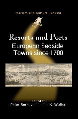 Peter Borsay, John K. Walton - Resorts and Ports, Häftad