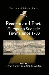 Peter Borsay, John K. Walton - Resorts and Ports, Häftad