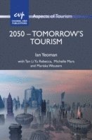 bokomslag 2050 - Tomorrow's Tourism