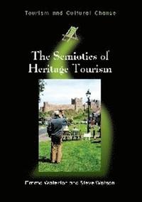 bokomslag The Semiotics of Heritage Tourism