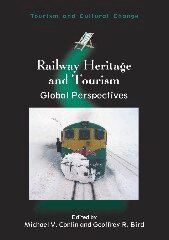 Michael V. Conlin, Geoffrey R. Bird - Railway Heritage and Tourism, Inbunden
