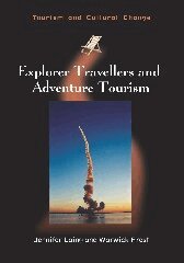Jennifer Laing, Warwick Frost - Explorer Travellers and Adventure Tourism, Inbunden