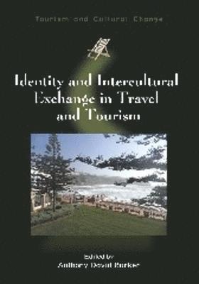 Identity and Intercultural Exchange in Travel and Tourism 1
