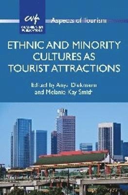 Ethnic and Minority Cultures as Tourist Attractions 1
