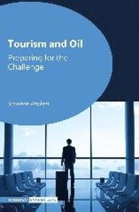 bokomslag Tourism and Oil