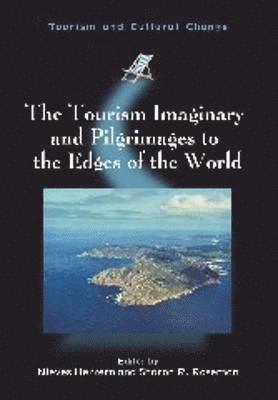 Nieves Herrero, Sharon R. Roseman - Tourism Imaginary and Pilgrimages to the Edges of the World, Häftad