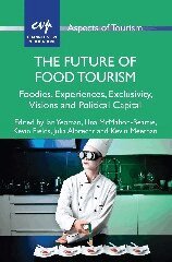 Ian Yeoman, Una McMahon-Beattie, Kevin Fields, Julia N. Albrecht, Kevin Meethan - Future of Food Tourism, Häftad