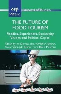 bokomslag The Future of Food Tourism