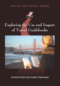 bokomslag Exploring the Use and Impact of Travel Guidebooks