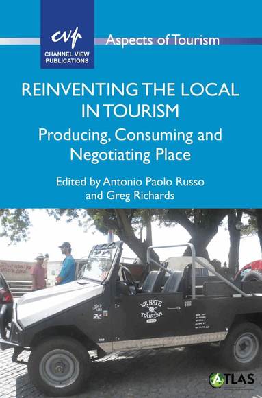 Antonio Paolo Russo, Greg Richards - Reinventing the Local in Tourism, Inbunden