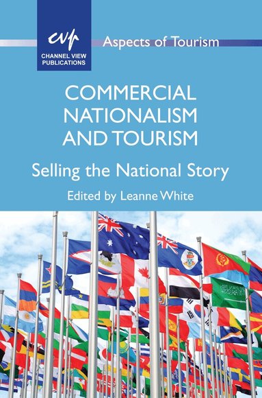 Leanne White - Commercial Nationalism and Tourism, Häftad