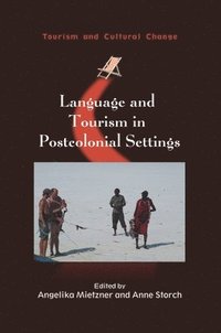 bokomslag Language and Tourism in Postcolonial Settings