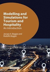 bokomslag Modelling and Simulations for Tourism and Hospitality