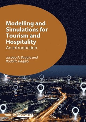 Modelling and Simulations for Tourism and Hospitality 1