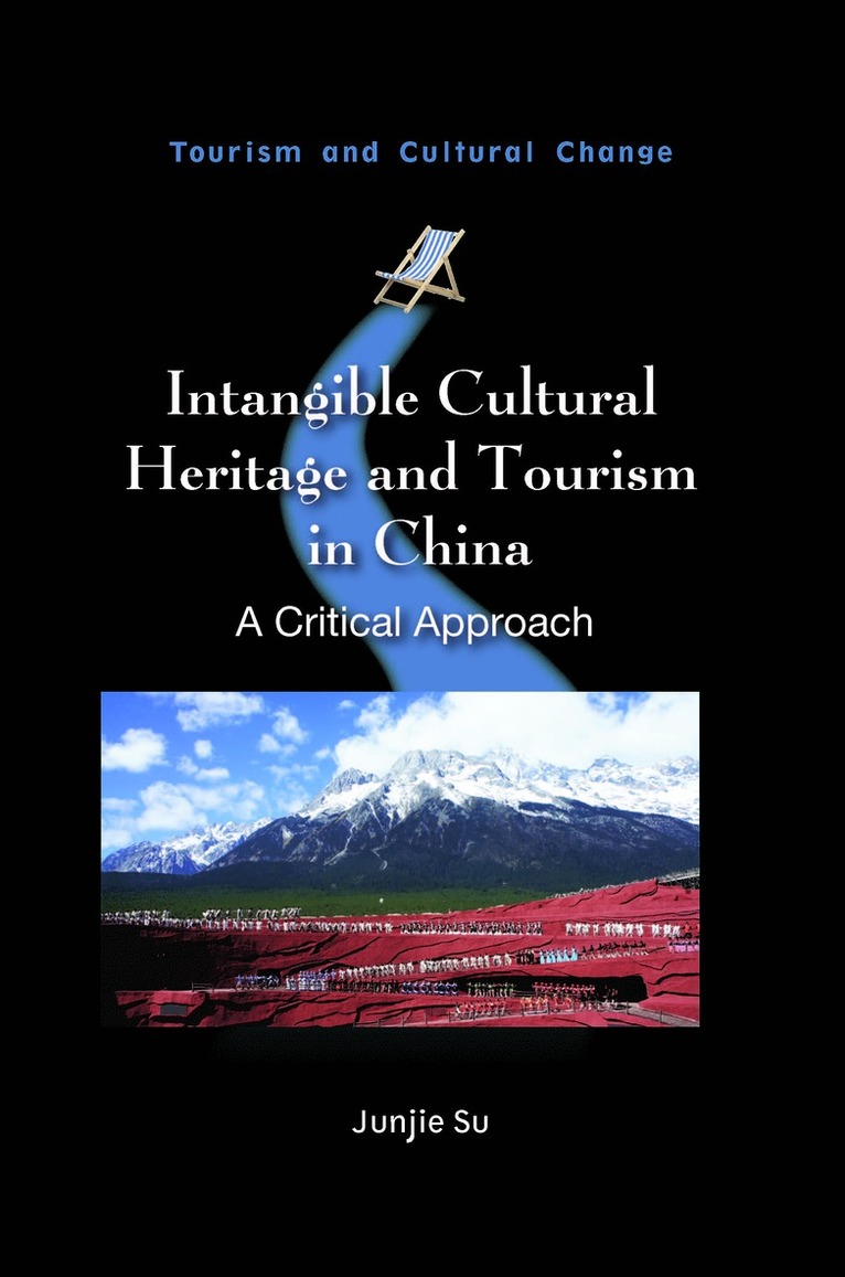 Junjie Su - Intangible Cultural Heritage and Tourism in China, Inbunden