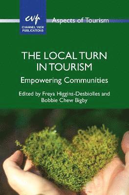 Freya Higgins-Desbiolles, Bobbie Chew Bigby - Local Turn in Tourism, Inbunden