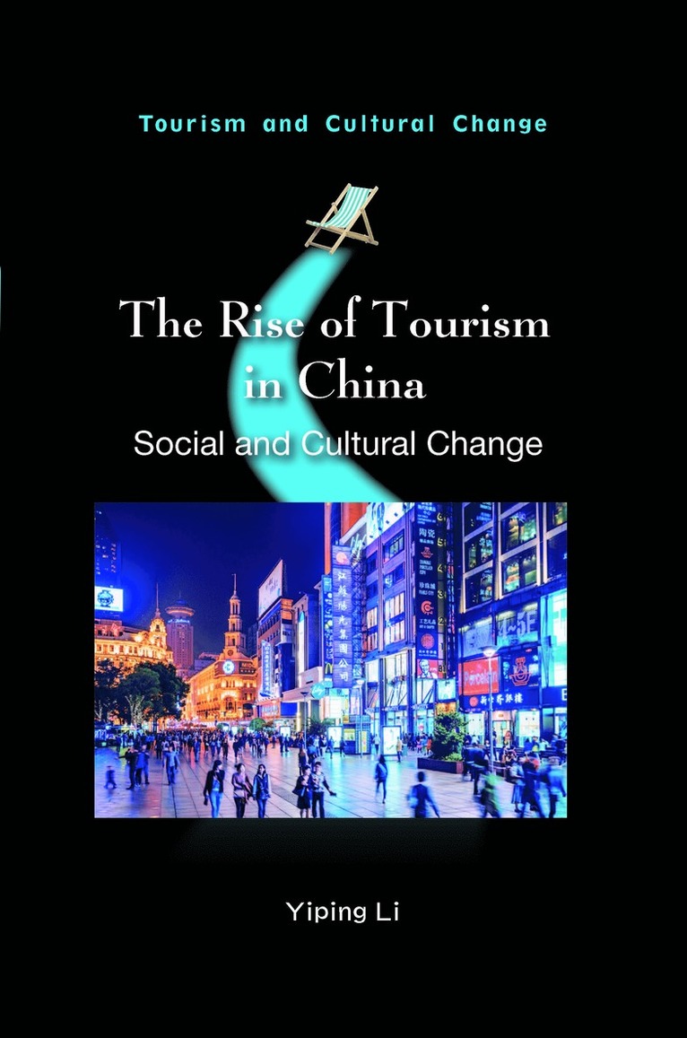 Yiping Li - Rise of Tourism in China, Inbunden