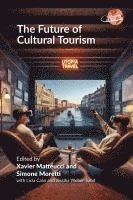 bokomslag Future of Cultural Tourism