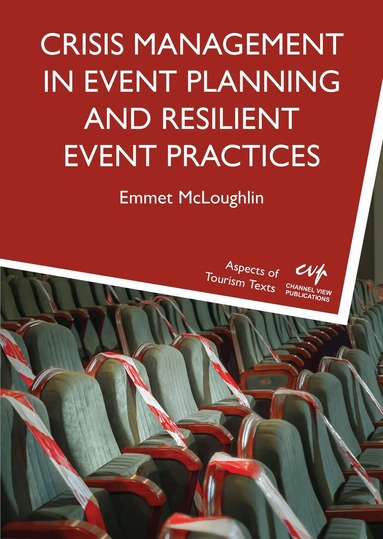 Emmet McLoughlin - Crisis Management in Event Planning and Resilient Event Practices, Häftad