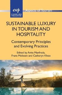 bokomslag Sustainable Luxury in Tourism and Hospitality