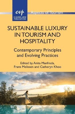 bokomslag Sustainable Luxury in Tourism and Hospitality