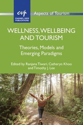 Wellness, Wellbeing and Tourism 1