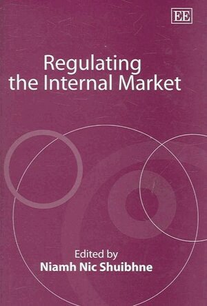 Niamh Nic Shuibhne - Regulating the Internal Market, Inbunden