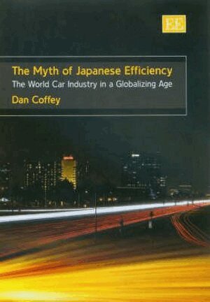 Dan Coffey - Myth of Japanese Efficiency, Inbunden