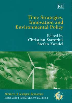 bokomslag Time Strategies, Innovation and Environmental Policy