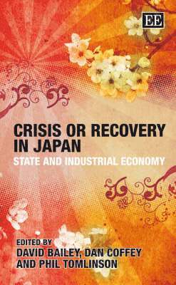 David Bailey, Dan Coffey, Phil Tomlinson - Crisis or Recovery in Japan, Inbunden