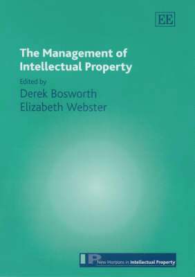 Derek Bosworth, Elizabeth Webster - Management of Intellectual Property, Inbunden