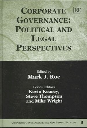 Mark J. Roe - Corporate Governance: Political and Legal Perspectives, Inbunden