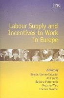 Labour Supply and Incentives to Work in Europe 1