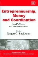 Entrepreneurship, Money and Coordination 1