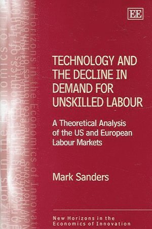 bokomslag Technology and the Decline in Demand for Unskilled Labour