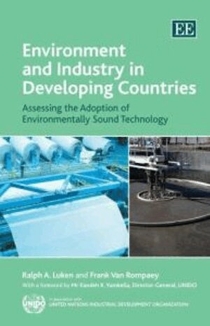 Ralph A. Luken, Frank Van Rompaey - Environment and Industry in Developing Countries, Inbunden