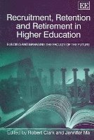 bokomslag Recruitment, Retention and Retirement in Higher Education