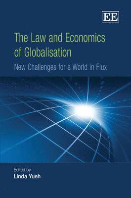 Linda Yueh - Law and Economics of Globalisation, Inbunden