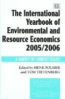 bokomslag The International Yearbook of Environmental and Resource Economics 2005/2006
