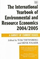 Tom Tietenberg, Henk Folmer - International Yearbook of Environmental and Resource Economics 2004/2005, Häftad