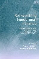 Edward J. Nell, Mathew Forstater - Reinventing Functional Finance, Häftad