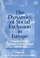 bokomslag The Dynamics of Social Exclusion in Europe