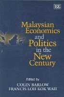 bokomslag Malaysian Economics and Politics in the New Century