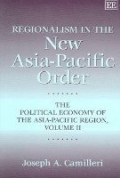 Regionalism in the New Asia-Pacific Order 1