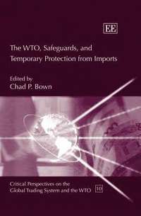 bokomslag The WTO, Safeguards, and Temporary Protection from Imports
