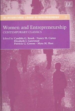 Candida G. Brush, Nancy M. Carter, Elizabeth J. Gatewood, Patricia G. Greene, Myra M. Hart - Women and Entrepreneurship, Inbunden