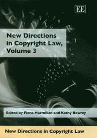 bokomslag New Directions in Copyright Law, Volume 3
