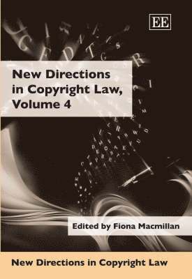 Fiona Macmillan - New Directions in Copyright Law, Volume 4, Inbunden