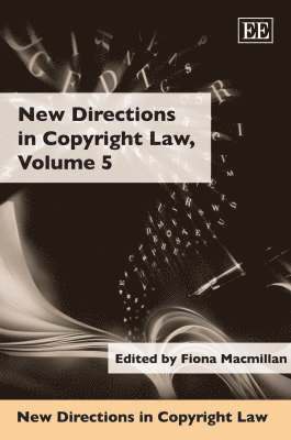 Fiona Macmillan - New Directions in Copyright Law, Volume 5, Inbunden