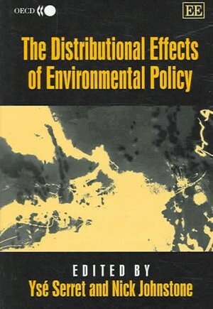 Ysé Serret, Nick Johnstone - Distributional Effects of Environmental Policy, Inbunden